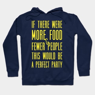 Ron Swanson perfect party Hoodie